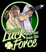 Men's Star Wars Luke St. Patrick's Day Who Needs Luck When You Have The Force  Adult T-Shirt