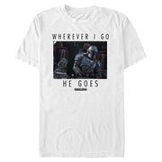 Men's Star Wars: The Mandalorian Wherever I Go He Goes  Adult T-Shirt