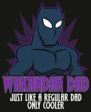 Men's Marvel Black Panther Wakandan Dad Just Like a Regular Dad Only Cooler  Adult Long Sleeve Shirt