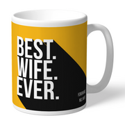 Wolverhampton Wanderers Best Wife Ever Mug