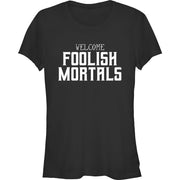 Junior's FOOLISH MORTALS Short Sleeve T-Shirt