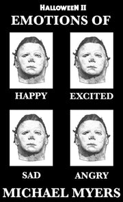 Men's Halloween II Emotions of Michel Myers  Adult T-Shirt