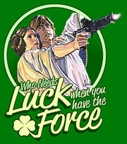 Men's Star Wars Luke St. Patrick's Day Who Needs Luck When You Have The Force  Adult Sweatshirt