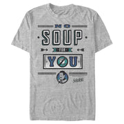 Men's Seinfeld No Soup For You  Adult T-Shirt