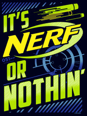 Men's Nerf It's Nerf or Nothin  Adult T-Shirt