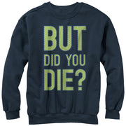 Women's CHIN UP But Did You Die  Adult Sweatshirt