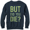 Women's CHIN UP But Did You Die  Adult Sweatshirt