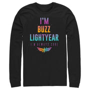 Men's Lightyear I'm Buzz Lightyear I'm Always Sure  Adult Long Sleeve Shirt