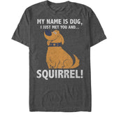 Men's Up My Name is Dug Squirrel  Adult T-Shirt