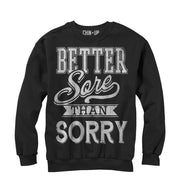 Women's CHIN UP Sore Not Sorry  Adult Sweatshirt