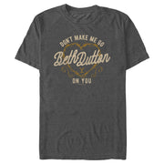 Men's Yellowstone Don't Make Me Go Beth Dutton Barbwire Heart  Adult T-Shirt