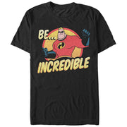 Men's The Incredibles Be Incredible  Adult T-Shirt