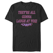 Men's Carrie All Gonna Laugh At You  Adult T-Shirt