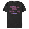 Men's Carrie All Gonna Laugh At You  Adult T-Shirt