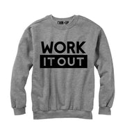 Women's CHIN UP Work It  Adult Sweatshirt