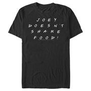 Men's Friends Joey Doesn't Share Food  Adult T-Shirt