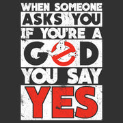 Men's Ghostbusters If You're a God You say Yes  Adult T-Shirt