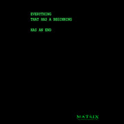 Men's The Matrix Everything Has an End  Adult T-Shirt