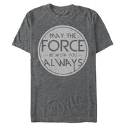 Men's Star Wars May the Force Be With You Always  Adult T-Shirt