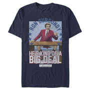 Men's Anchorman Ron Kind of a Big Deal  Adult T-Shirt