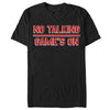 Men's Lost Gods No Talking Game's On  Adult T-Shirt