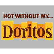 Men's Doritos Not Without My� Original Logo  Adult Long Sleeve Shirt