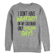 Men's CHIN UP Strong Days On Calendar  Adult Sweatshirt