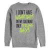 Men's CHIN UP Strong Days On Calendar  Adult Sweatshirt