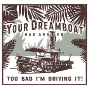 Men's Jungle Cruise Your Dreamboat Has Arrived  Adult Tank Top