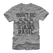 Men's Star Wars Don't Be Basic Stormtroopers  Adult T-Shirt