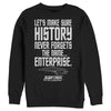 Men's Star Trek: The Next Generation Let's Make Sure History Never Forgets The USS Enterprise  Adult Sweatshirt