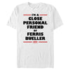 Men's Ferris Bueller's Day Off Close Personal Friend  Adult T-Shirt