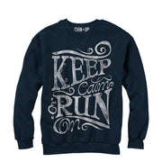 Women's CHIN UP Keep Calm and Run  Adult Sweatshirt