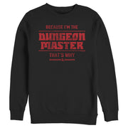 Men's Dungeons & Dragons Because I'm the Dungeon Master, That's Why  Adult Sweatshirt