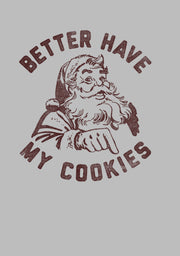 Men's Lost Gods Better Have My Cookies  Adult T-Shirt