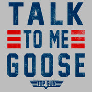 Men's Top Gun Talk to Me Goose Quote  Adult T-Shirt