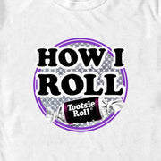 Men's Tootsie Roll How I Roll Slogan  Adult T-Shirt