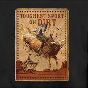 Men's Professional Bull Riders Toughest Sport on Dirt  Adult Sweatshirt