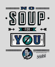 Men's Seinfeld No Soup For You  Adult T-Shirt