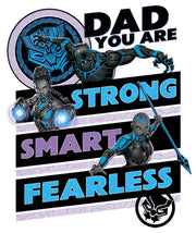 Men's Marvel Black Panther Dad You are Strong Smart Fearless  Adult T-Shirt