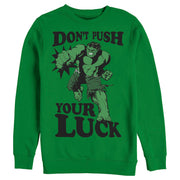 Men's Marvel St. Patrick's Day The Hulk Don't Push Your Luck  Adult Sweatshirt