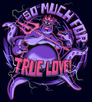 Men's The Little Mermaid Ursula So Much For True Love  Adult T-Shirt