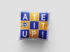 Brighton & Hove Albion FC Square "Ate It Up" 18" Cushion