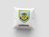 Burnley FC Personalized "Always Be Biggest Fan Of" 18" Cushion