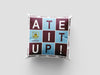 Burnley FC Square "Ate It Up" 18" Cushion