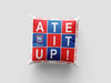 Ipswich Town FC Square "Ate It Up" 18" Cushion