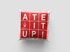 Nottingham Forest FC Square "Ate It Up" 18" Cushion