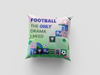 Football: The Only Drama I Need Cushion