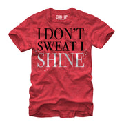 Women's CHIN UP I Don't Sweat I Shine  Adult Boyfriend Tee