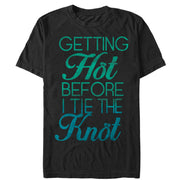 Women's CHIN UP Getting Hot Before I Tie the Knot  Adult Boyfriend Tee